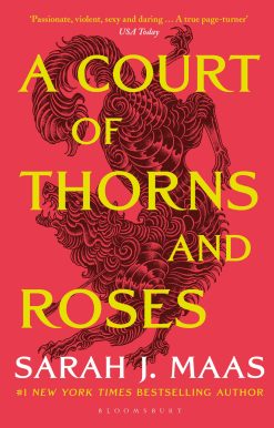 A Court of Thorns and Roses: The hottest fantasy sensation of 2022