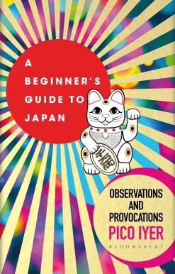 A Beginner's Guide to Japan: Observations and Provocations