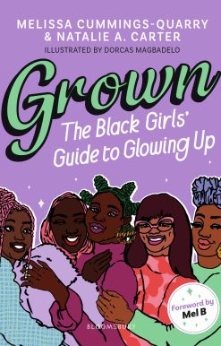 Grown: The Black Girls' Guide to Glowing Up
