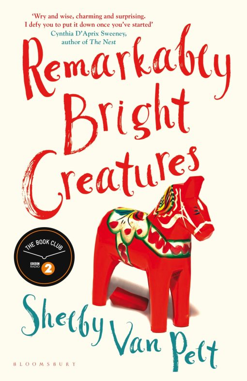 Remarkably Bright Creatures: The charming, witty, and compulsively readable BBC Radio Two Book Club pick