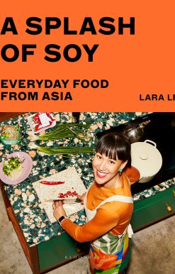 A Splash of Soy: Everyday Food from Asia