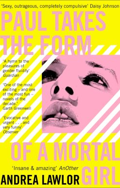 Paul Takes the Form of A Mortal Girl