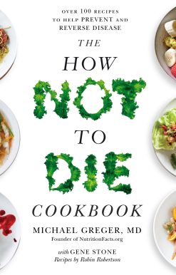 The How Not to Die Cookbook