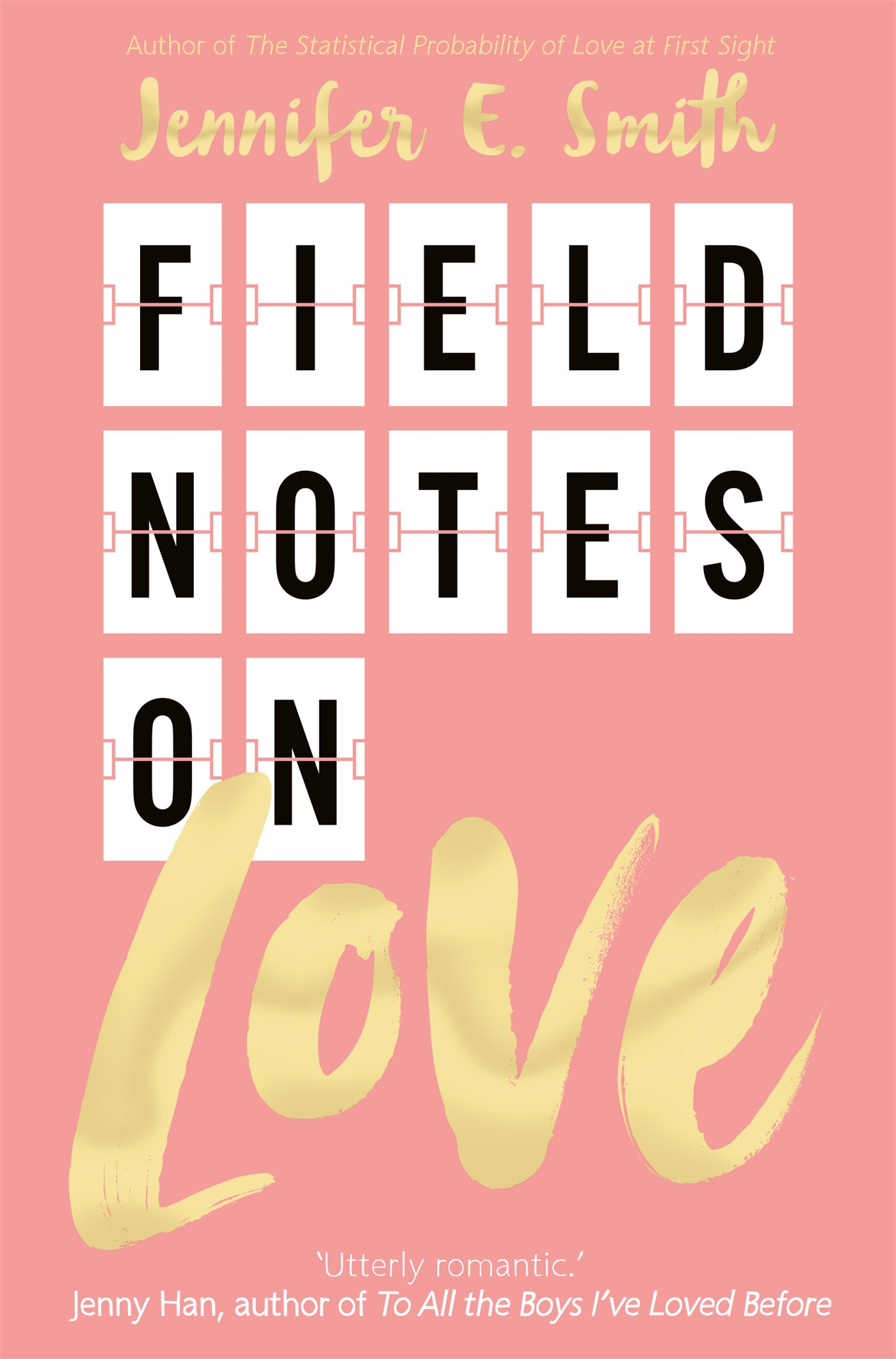 Field Notes on Love 1 Field Notes on Love
