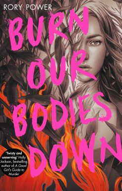 Burn Our Bodies Down