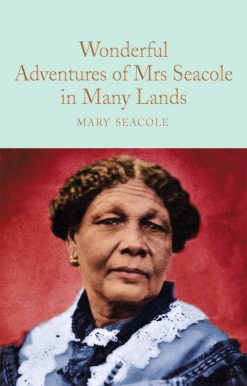Wonderful Adventures of Mrs. Seacole in Many Lands