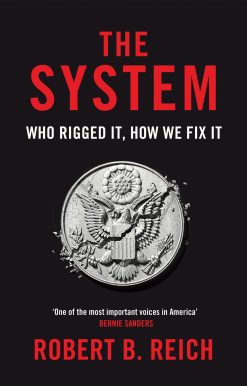 The System: Who Rigged It, How We Fix It