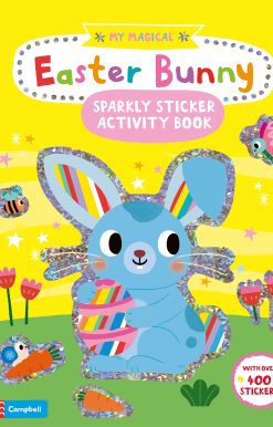 My Magical Easter Bunny Sparkly Sticker Activity Book