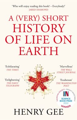A (Very) Short History of Life On Earth