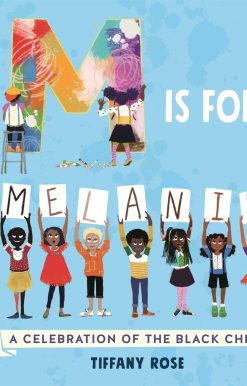 M is for Melanin