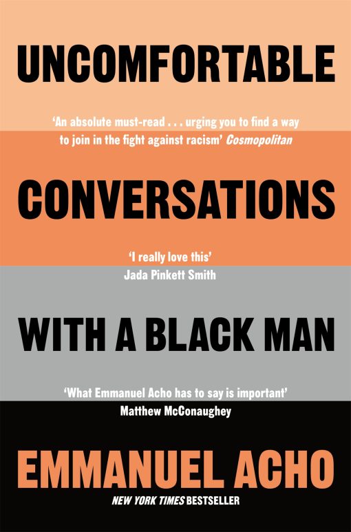 Uncomfortable Conversations with a Black Man