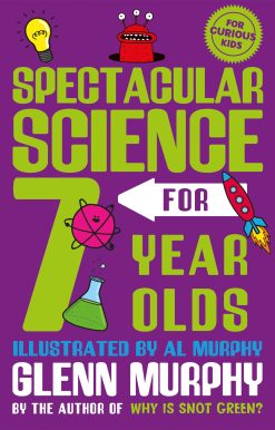 Spectacular Science for 7 Year Olds