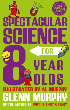Spectacular Science for 8 Year Olds