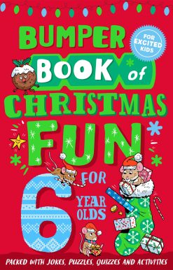 Bumper Book of Christmas Fun for 6 Year Olds