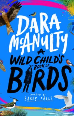 A Wild Child's Book of Birds