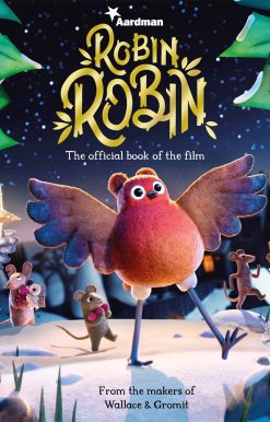 Robin Robin: The Official Book of the Film