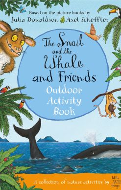 The Snail and the Whale and Friends Outdoor Activity Book