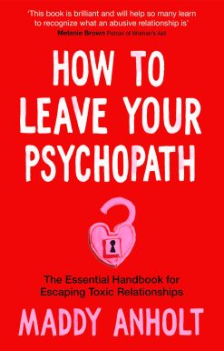 How to Leave Your Psychopath