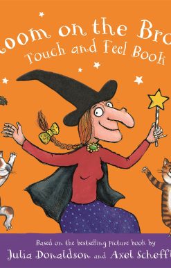 Room on the Broom Touch and Feel Book