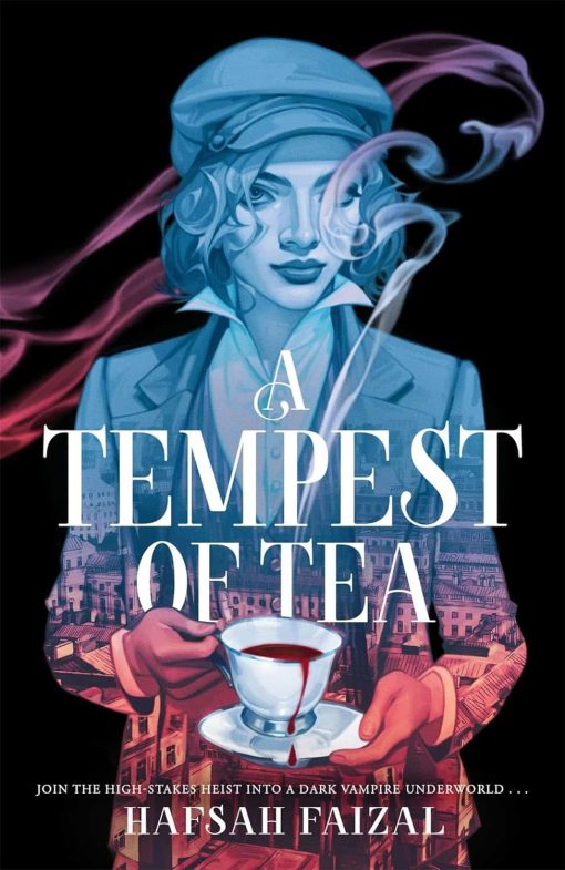 A Tempest of Tea: The must-read YA fantasy of 2024, from the author of TikTok sensation We Hunt the Flame (Blood and Tea)