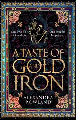 A Taste of Gold and Iron