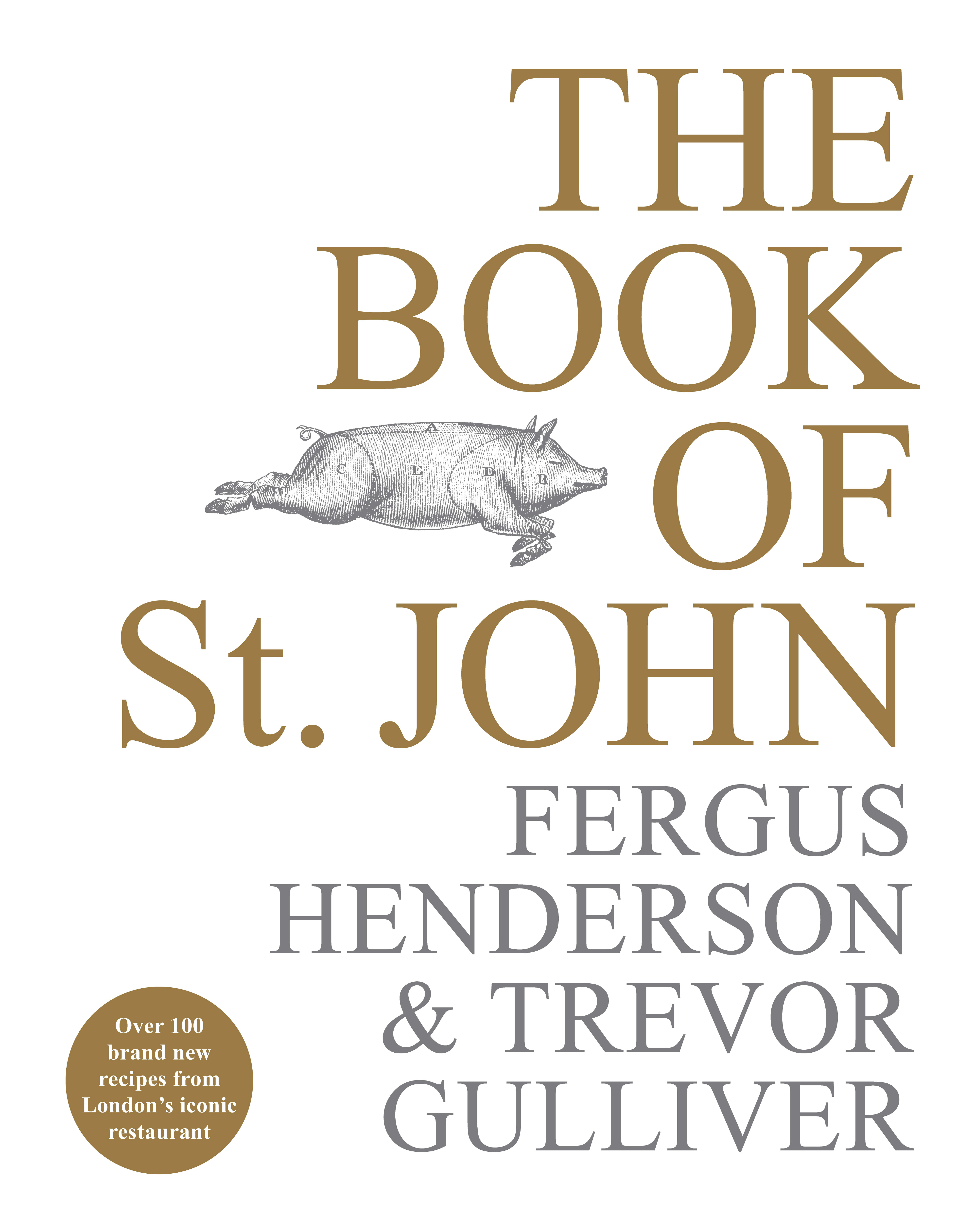 The Book of St John: Over 100 brand new recipes from London iconic restaurant