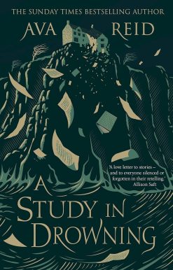 A Study in Drowning: The SUNDAY TIMES and NO. 1 NYT bestselling dark academia, rivals to lovers fantasy from the author of The Wolf and the Woodsman
