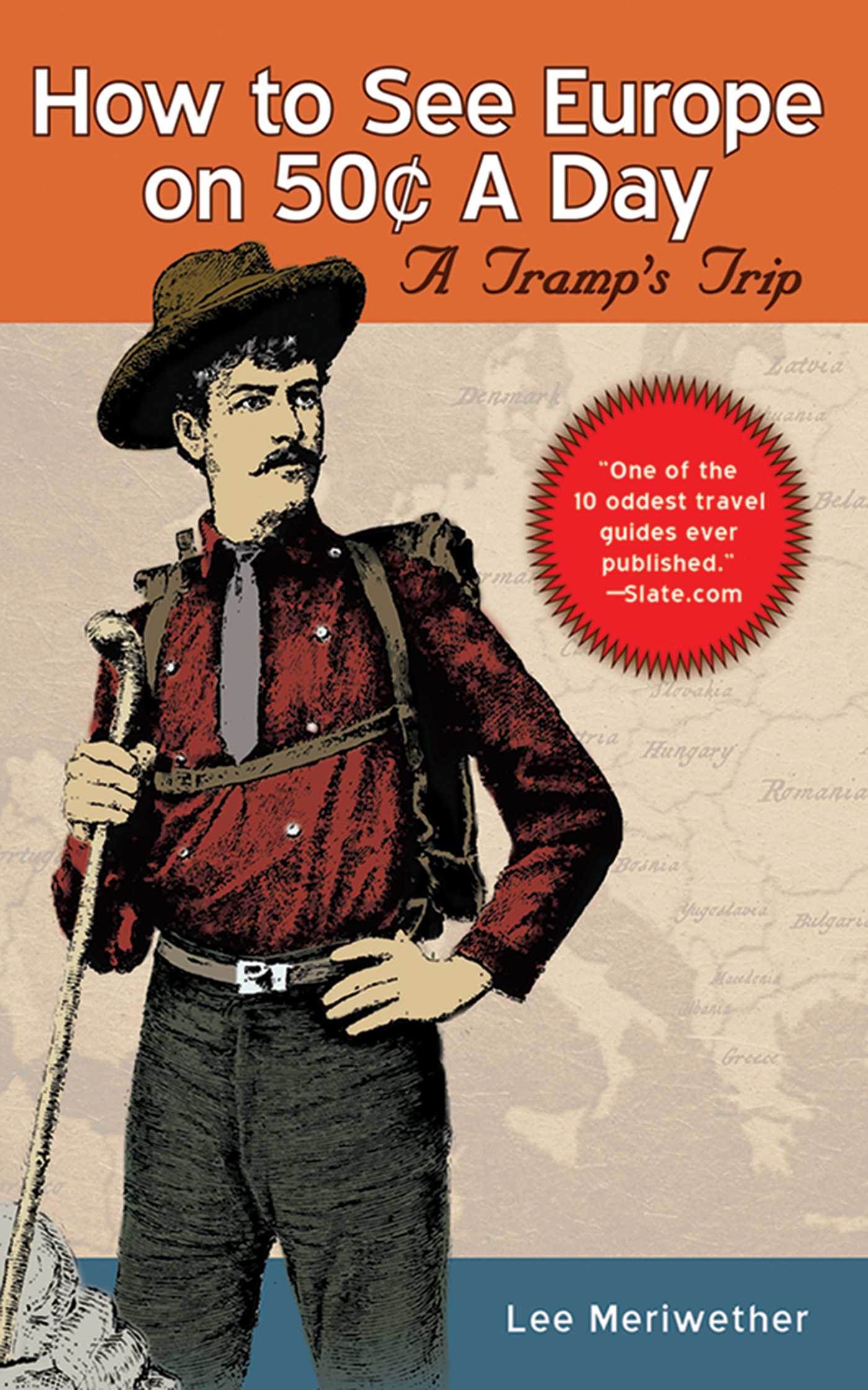 How To See Europe on 50Â¢ a Day: A Tramp's Trip