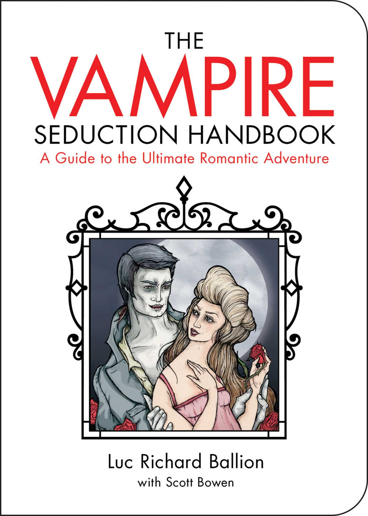 Vampire Seduction Handbook: Have the Most Thrilling Love of Your Life
