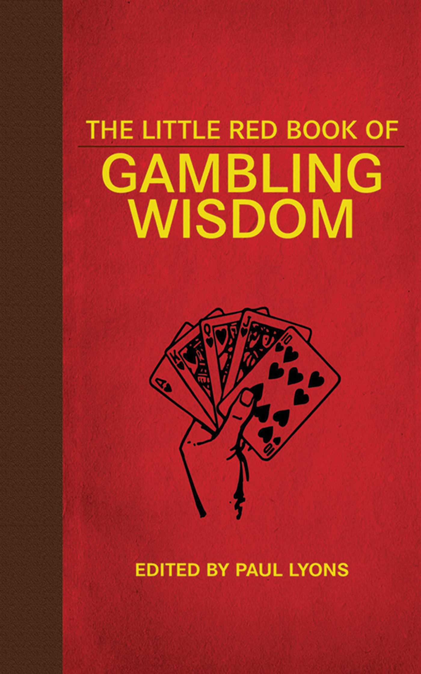 The Little Red Book of Gambling Wisdom 1 The Little Red Book of Gambling Wisdom