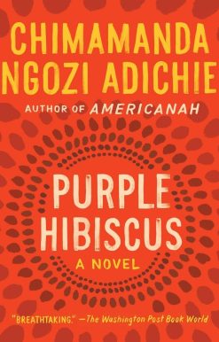 Purple Hibiscus: A Novel