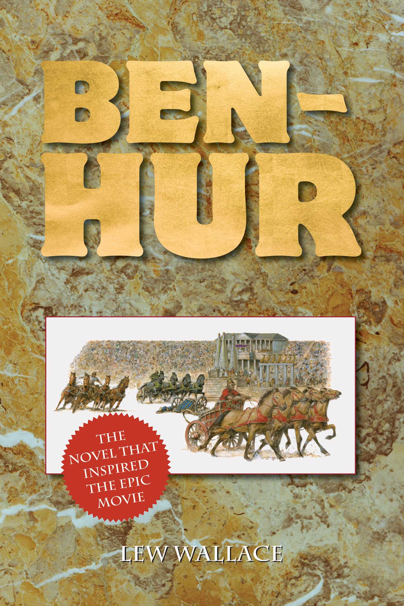 Ben-Hur: The Novel That Inspired the Epic Movie