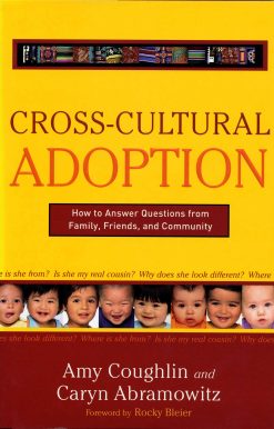 Cross-Cultural Adoption: How to Answer Questions from Family, Friends and Community