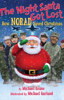 The Night Santa Got Lost: How NORAD Saved Christmas