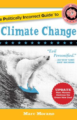 The Politically Incorrect Guide to Climate Change