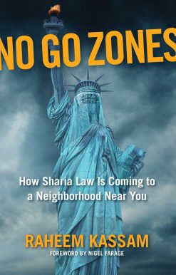 No Go Zones: How Sharia Law Is Coming to a Neighborhood Near You