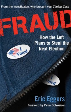 Fraud: How the Left Plans to Steal the Next Election