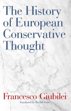 The History of European Conservative Thought