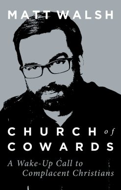 Church of Cowards: A Wake-Up Call to Complacent Christians