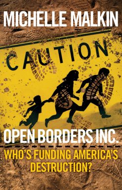 Open Borders Inc.: Who's Funding America's Destruction?