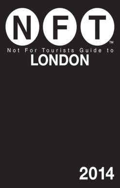 Not For Tourists Guide to London 2014