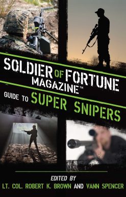 Soldier of Fortune Magazine Guide to Super Snipers