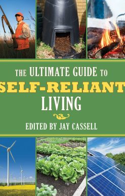 The Ultimate Guide to Self-Reliant Living
