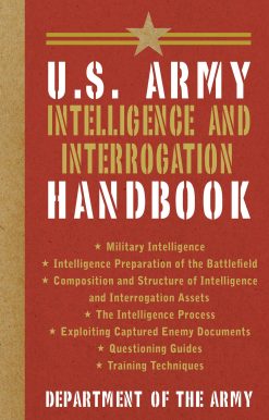 U.S. Army Intelligence and Interrogation Handbook