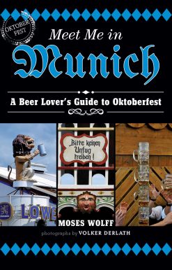 Meet Me in Munich: A Beer Lover's Guide to Oktoberfest