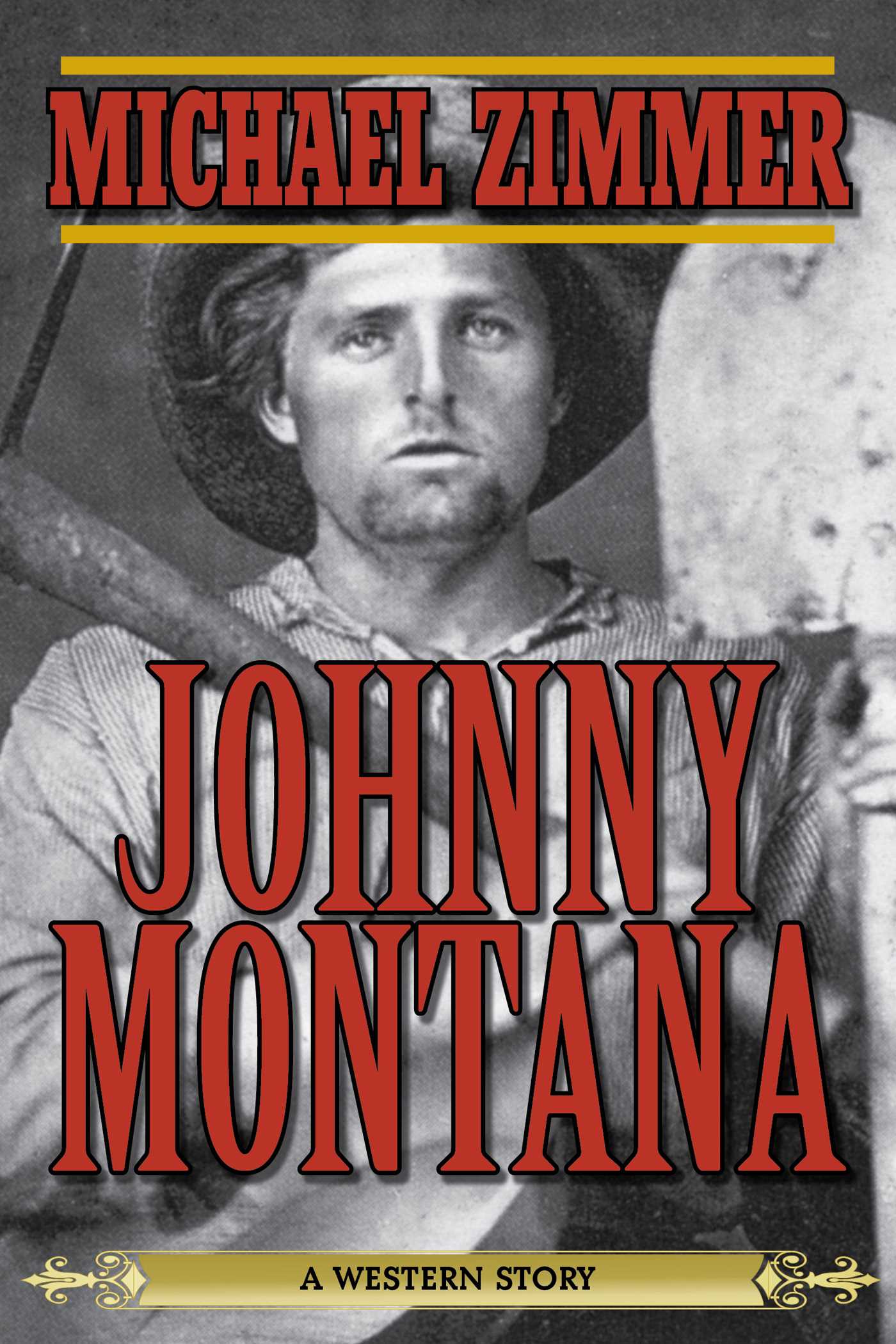 Johnny Montana: A Western Story 1 Johnny Montana: A Western Story