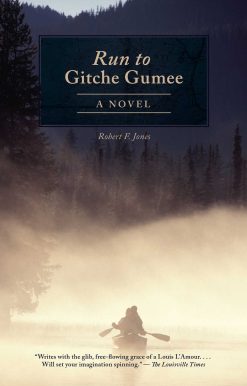 The Run to Gitche Gumee: A Novel