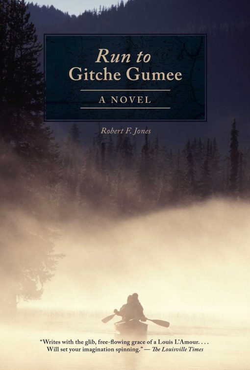 The Run to Gitche Gumee: A Novel