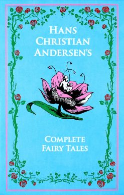 Hans Christian Andersen's Complete Fairy Tales