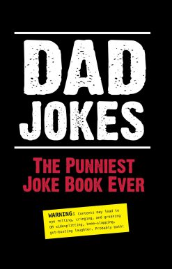 Dad Jokes: The Punniest Joke Book Ever